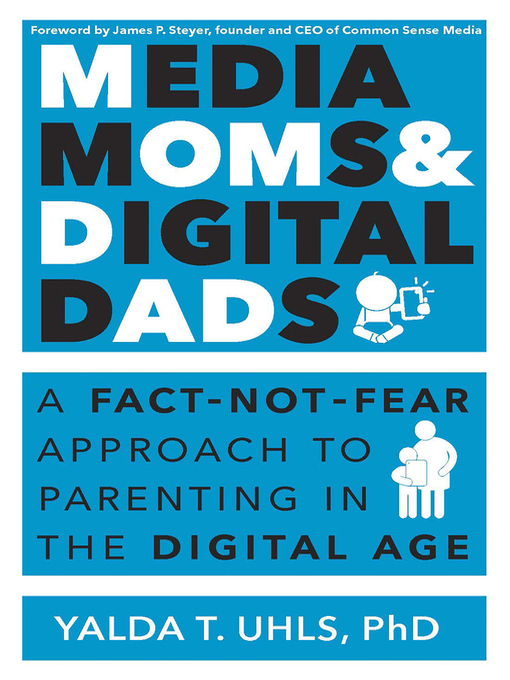 Title details for Media Moms & Digital Dads by Yalda T. Uhls - Available